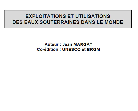 Exploitations et utilisations des eaux souterraines dans le monde